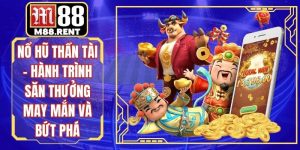 Nổ Hũ Thần Tài – Hành Trình Săn Thưởng May Mắn Và Bứt Phá